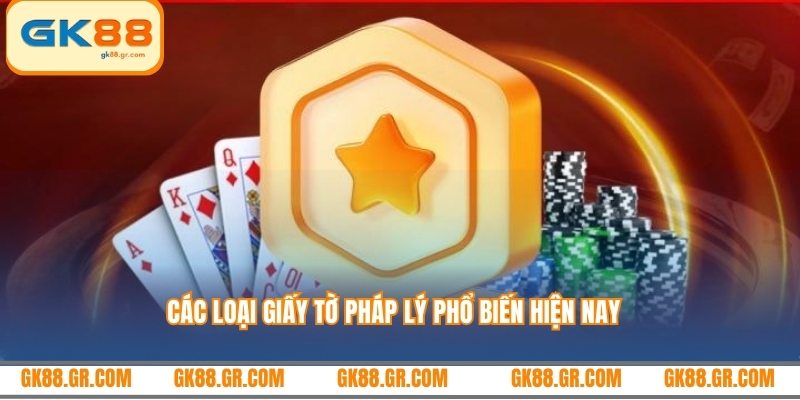 Các loại giấy tờ pháp lý phổ biến hiện nay